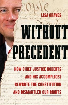 Without Precedent - Lisa Graves