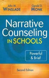 Narrative Counseling in Schools - Winslade, John M.; Monk, Gerald D.