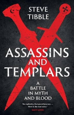 Assassins and Templars - Steve Tibble