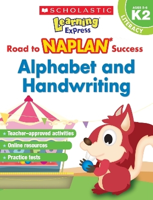 Alphabet & Handwriting K2 (Learning Express: NAPLAN)