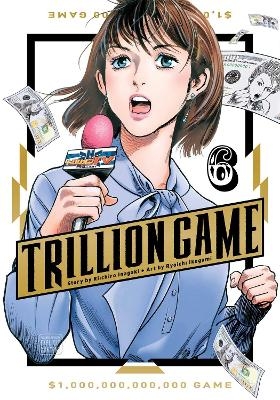 Trillion Game, Vol. 6 - Riichiro Inagaki