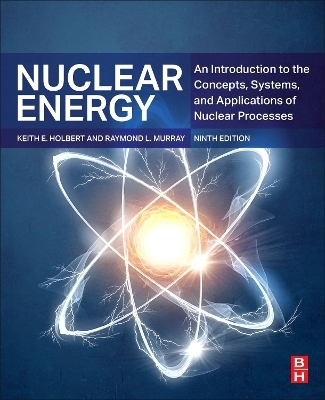 Nuclear Energy - Raymond L. Murray, Keith E. Holbert