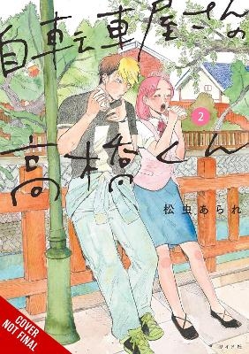 Takahashi from the Bike Shop, Vol. 2 - Arare Matsumushi, Giuseppe Di Martino, Rochelle Gancio