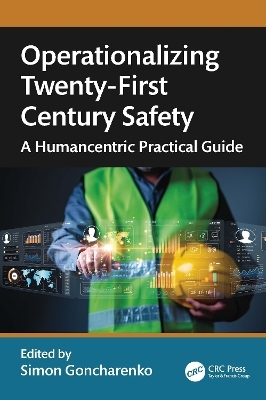 Operationalizing Twenty-First Century Safety - 