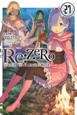 Re:ZERO -Starting Life in Another World-, Vol. 27 (light novel) - Dale Delucia, Shinichirou Otsuka, Tappei Nagatsuki
