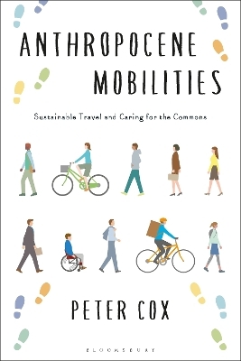 Anthropocene Mobilities - Peter Cox