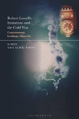 Robert Lowell's Imitations and the Cold War - Dr. Simon Van Schalkwyk