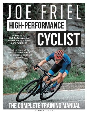 Joe Friel&rsquo;s High-Performance Cyclist - Joe Friel