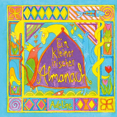 Ein kleiner irischer Almanach - Adeline Weeber