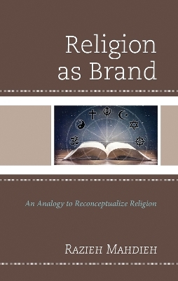 Religion as Brand - Razieh Mahdieh