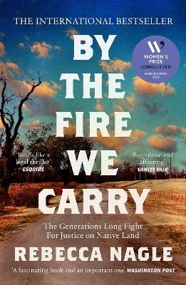 By the Fire We Carry - Rebecca Nagle