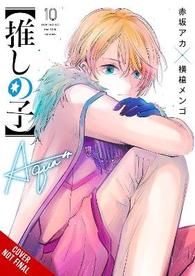 [Oshi No Ko], Vol. 10 - Abigail Blackman, Aka Akasaka, Mengo Yokoyari, Taylor Engel