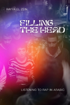 Filling the Head - Rayya El Zein