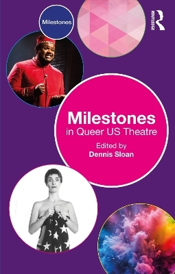Milestones in Queer US Theatre - 