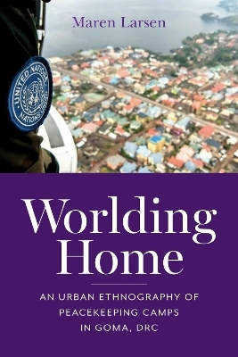 Worlding Home - Maren Larsen