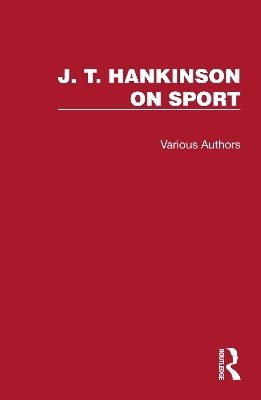 J. T. Hankinson on Sport - J. T. Hankinson