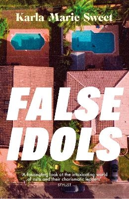 False Idols - Karla Marie Sweet