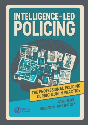 Intelligence-led Policing - Craig Hughes