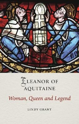 Eleanor of Aquitaine - Lindy Grant