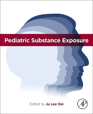 Pediatric Substance Exposure - 