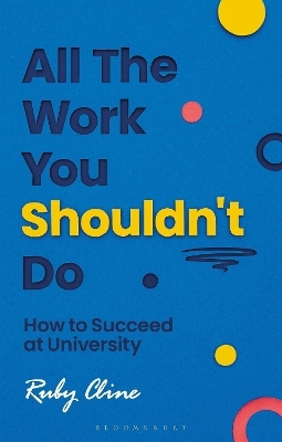 All The Work You Shouldn't Do - Ruby Cline