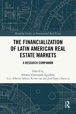 The Financialization of Latin American Real Estate Markets