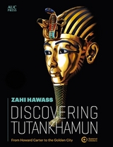 Discovering Tutankhamun - Hawass, Zahi
