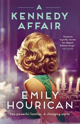 A Kennedy Affair - Emily Hourican