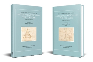 The Architectural Drawings of Antonio Da Sangallo the Younger and His Circle