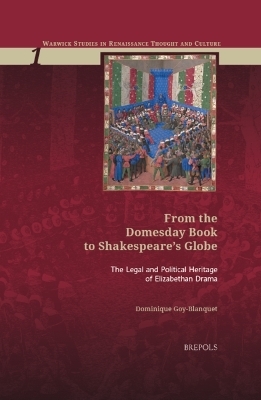 From the Domesday Book to Shakespeare's Globe - Dominique Goy-Blanquet