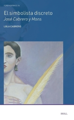 El simbolista discreto Jos&eacute; Cabrero y Mons - Lola Cabrero