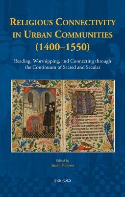 Religious Connectivity in Urban Communities (1400-1550) - 