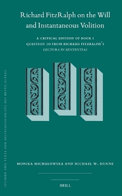 Richard FitzRalph on the Will and Instantaneous Volition
