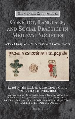 Conflict, Language, and Social Practice in Medieval Societies - 