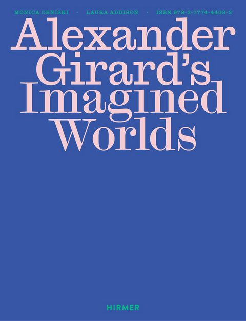 Alexander Girard&rsquo;s Imagined Worlds - 