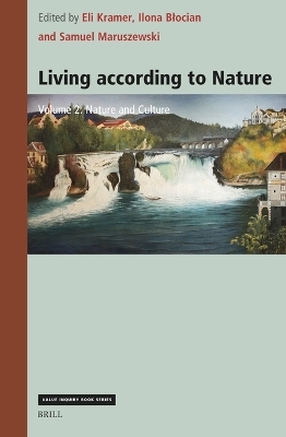 Living according to Nature. Volume Two: Nature and Culture - 