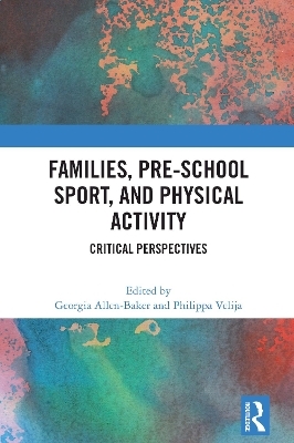 Families, Pre-School Sport, and Physical Activity - 