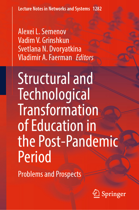 Structural and Technological Transformation of Education in the Post-Pandemic Period - 