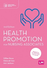 Health Promotion for Nursing Associates - Rowe, Gillian; Gee, Deborah; Jackson, Ami