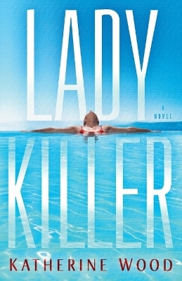 Ladykiller - Katherine Wood