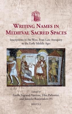 Writing Names in Medieval Sacred Spaces