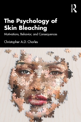The Psychology of Skin Bleaching - Christopher A.D. Charles