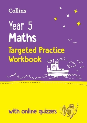 Year 5 Maths Targeted Practice Workbook -  Collins KS2