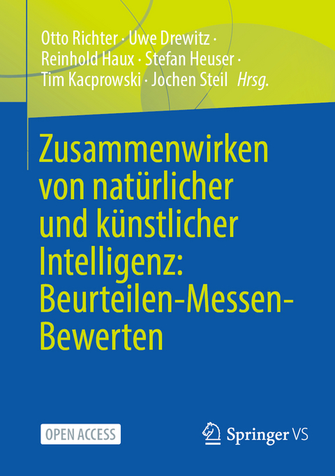 Zusammenwirken von nat&uuml;rlicher und k&uuml;nstlicher Intelligenz: Beurteilen-Messen-Bewerten - 
