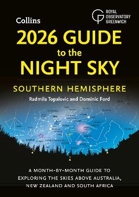 2026 Guide to the Night Sky Southern Hemisphere - Radmila Topalovic, Dominic Ford