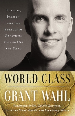 World Class - Grant Wahl