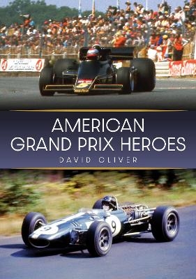 American Grand Prix Heroes - David Oliver