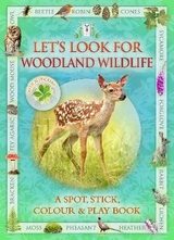 Let's Look for Woodland Wildlife - Buckingham, Caz; Pinnington, Andrea