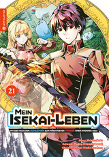 Mein Isekai-Leben - Mit der Hilfe von Schleimen zum m&auml;chtigsten Magier einer anderen Welt 21 -  Shinkoshoto, Huuka Kazabana,  Friendly Land