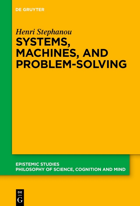 Systems, Machines, and Problem-Solving - Henri Stephanou